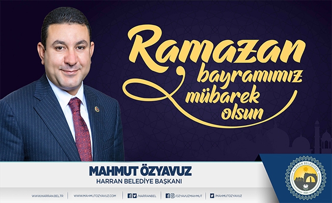 Başkan Özyavuz’dan Ramazan Bayramı Mesajı